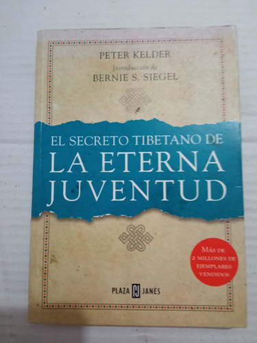 El Secreto Tibetano De La Eterna Juventud P. Kelder