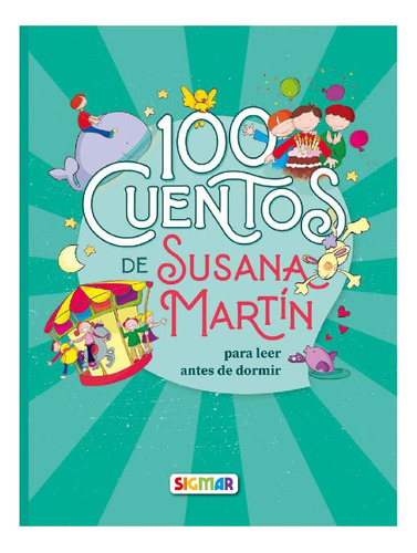 Libro 100 Cuentos Infantiles Para Leer Antes De Dormir 