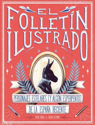 El Folletín Ilustrado Abad Mar/viedma Buba Lunwerg Editores