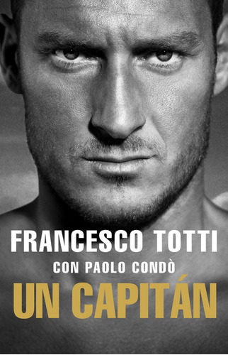 Un Capitan - Totti, Francesco