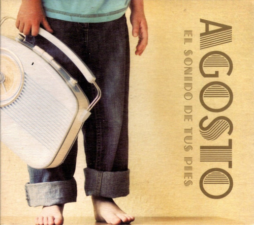 Agosto - El Sonido De Tus Pies / Cd Nuevo Sellado