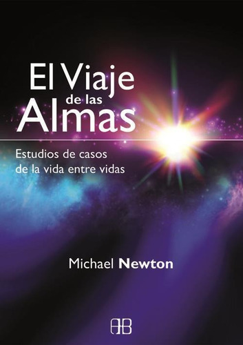 Viaje De Las Almas, El - Newton, Michael