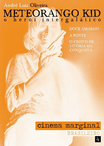 Cinema Marginal Brasileiro Vol.4 - André Luiz Oliveira - Dvd