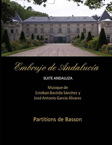 Embrujo De Andalucia - Suite Andaluza - Particiones De Fagot