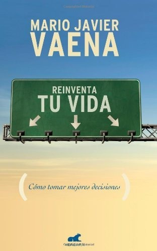 Libro Reinventa Tu Vida De Mario Javier Vaena
