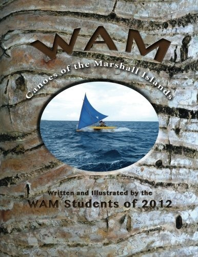 Wam Canoes Of The Marshall Islands