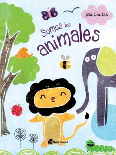 Libro Somos Los Animales Cuento Coleccion Bla Bla Bla Edu