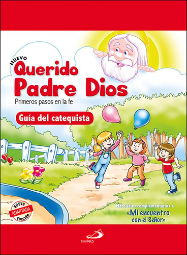 Nuevo Querido Padre Dios - Primeros Pasos En La Fe - Guía Del Catequista, De Miguelez Miguelez, Vicente. San Pablo Editorial, Tapa Blanda, Edición 1 En Castellano, 2021