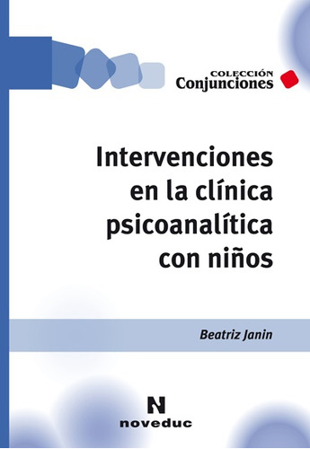 Intervenciones En La Clinica Psicoanalitica Con Niños - Beat