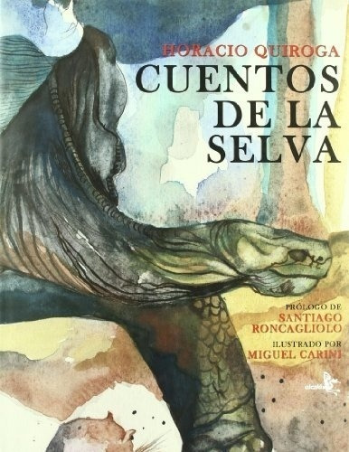 Cuentos De La Selva - Horacio Quiroga, De Horacio Quiroga. Editorial Grupo Editor Rca En Español