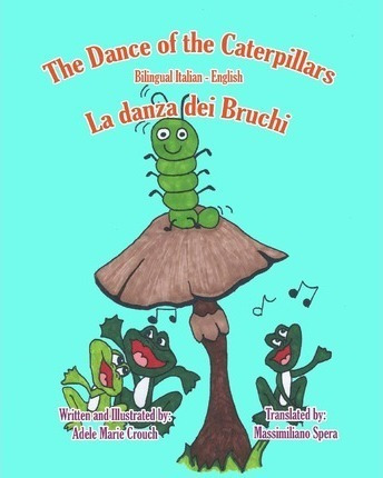 The Dance Of The Caterpillars Bilingual Italian English -...