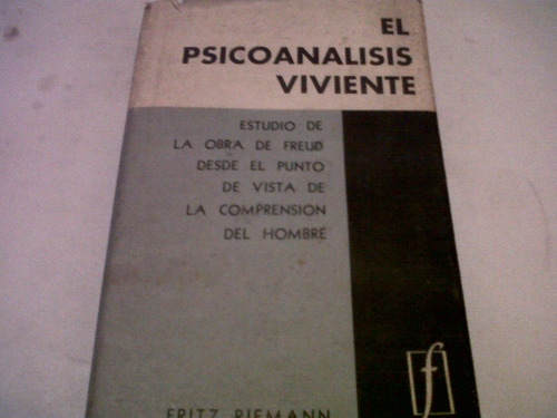 Fritz Riemann - El Psicoanalisis Viviente (c113)