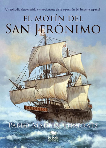 Libro: El Motín Del San Jerónimo. Martín Tharrats, Pablo. Bu