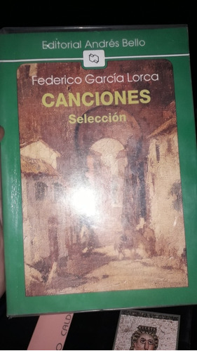 Canciones (selección) Federico García Lorca