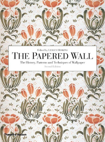 Libro: The Papered Wall: The History, Patterns And Technique