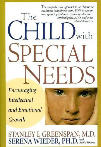 The Child With Special Needs, De Serena Wieder. Editorial Ingram Publisher Services Us, Tapa Dura En Inglés