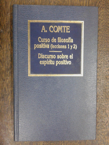 Curso De Filosofia Positiva / Espiritu Positivo * A. Comte *