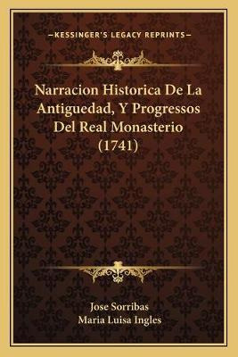 Libro Narracion Historica De La Antiguedad, Y Progressos ...