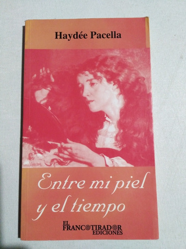 Haydée Pacella - Entre Mi Piel Y El Tiempo 
