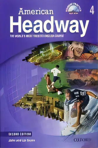 American Headway 4- Student`s With 2nd Edition, De Soars,john & Soars,liz. Editorial Oxford University Press En Inglés