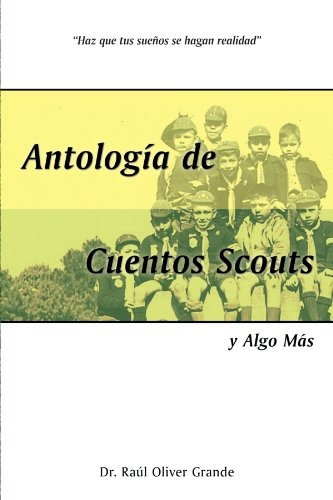 Libro : Antologia De Cuentos Scouts: Y Algo Mas  - Grande...