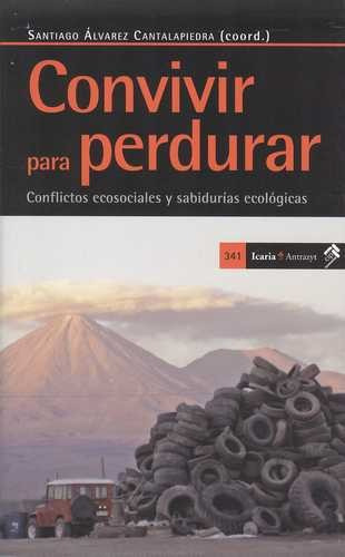 Libro Convivir Para Perdurar. Conflictos Ecosociales Y Sabi