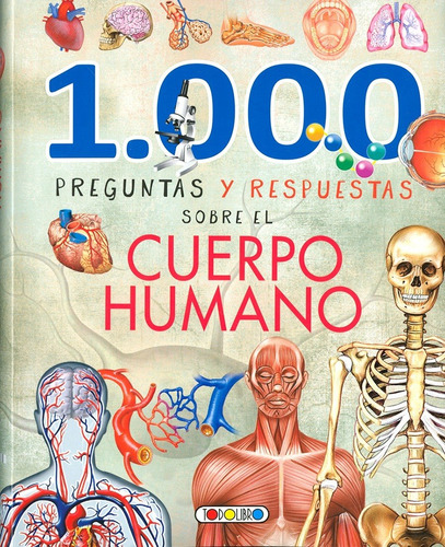 1.000 Preguntas Y Respuestas Sobre El Cuerpo Humano