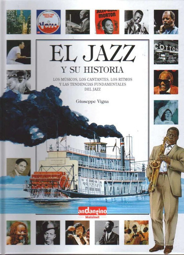 El Jazz Y Su Historia, De Giuseppe Vigna. Editorial Robinbook, Tapa Dura En Español, 2006