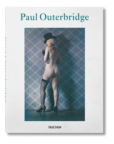 Paul Outerbridge, de Manfred Heiting. Editorial Taschen, tapa blanda en español