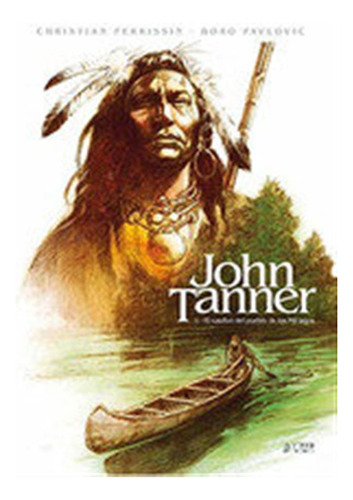 John Tanner 1 El Cautivo Del Pueblo De Mil Lagos - Perrisin,