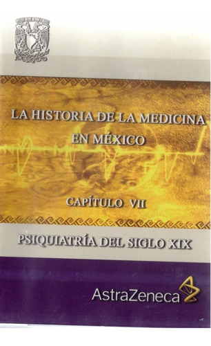 Psiquiatría Del Siglo Xix Capítulo Vii Dvd