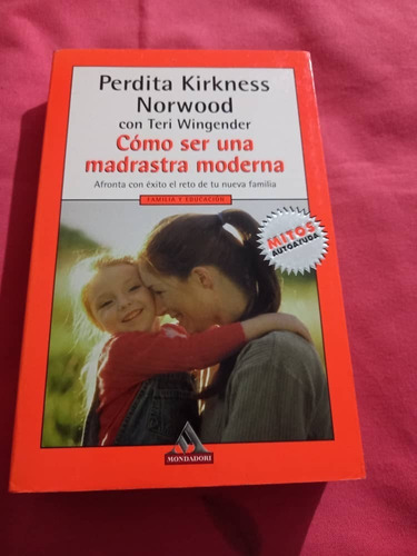 Autoayuda Familia Y Educacion Como Ser Una Madrastra Moderna