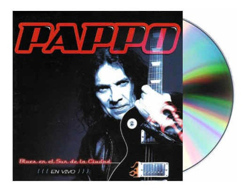 Pappo Blues En El Sur De La Ciudad En Vivo Cd Nuevo