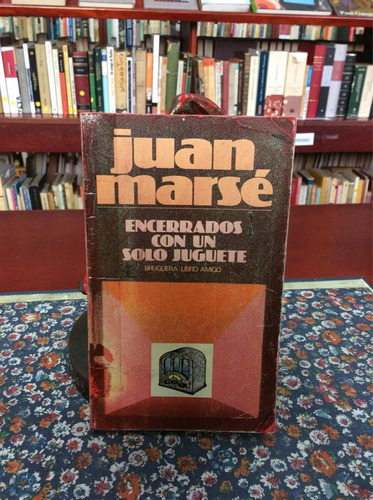 Encerrados Con Un Sólo Juguete Por Juan Marsé