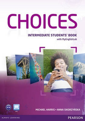 Choices Intermediate -  Student`s With My English Lab Kel Ed