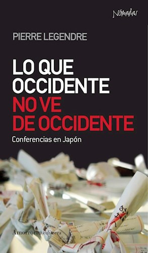 Lo Que Occidente No Ve De Occidente. Conferencias En Japon