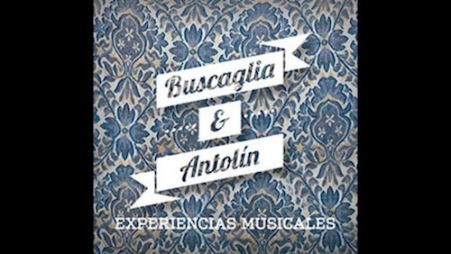 Antolin/experiencias Musicales - Buscaglia (cd) 