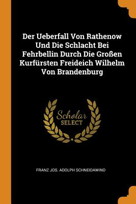 Libro Der Ueberfall Von Rathenow Und Die Schlacht Bei Feh...
