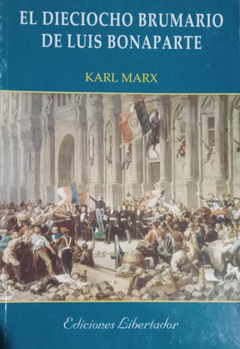 El Dieciocho Brumario De Luis Bonaparte Karl Marx