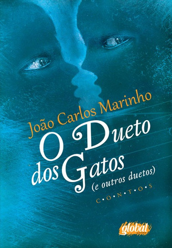 O dueto dos gatos, de Marinho, João Carlos. Série João Carlos Marinho Editora Grupo Editorial Global, capa mole em português, 2012