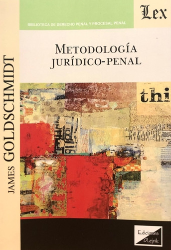 Metodologia Juridico-penal Autor : Goldschmidt - James