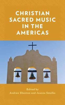 Libro Christian Sacred Music In The Americas - Andrew She...