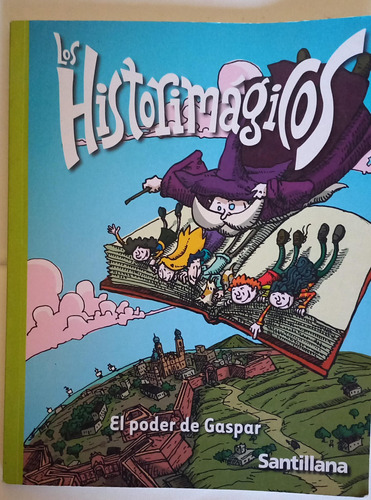 Libro Los Historimagicos-el Poder De Gaspar