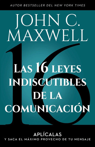 Las 16 Leyes De La Comunicacion - John C. Maxwell