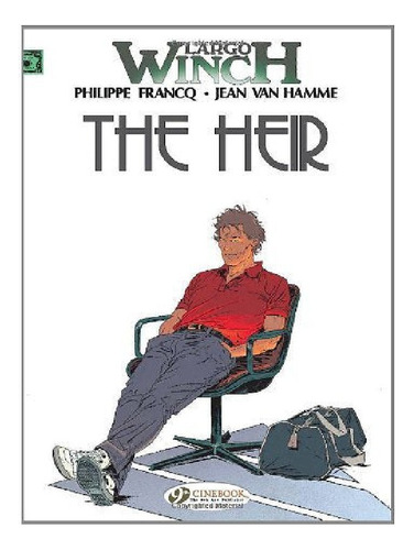 Largo Winch 1 - The Heir - Jean Van Hamme. Eb13