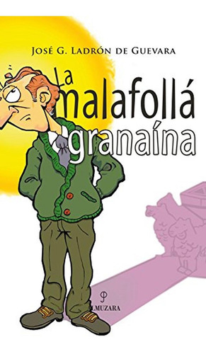 La Malafollá Granaína