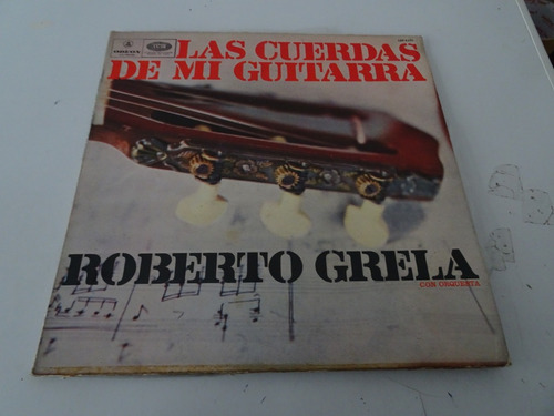 Roberto Grela - Las Cuerdas De Mi Guitarra  Vinilo Arg (d)