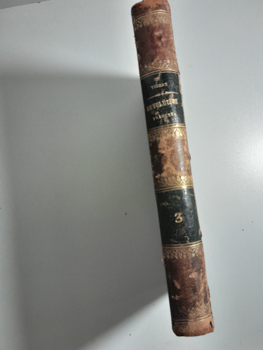Historia De La Revolución Francesa, M.a.thiers, Tomo 3, 1840 (Usado)