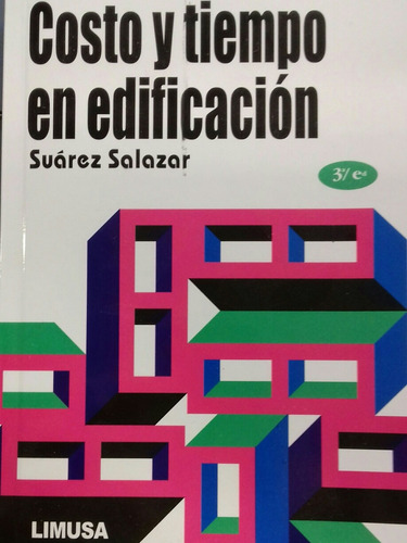 Costo Y Tiempo En Edificación 3a. Ed