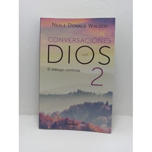 Libro: Conversaciones Con Dios 2 - Neale Donald Walsch